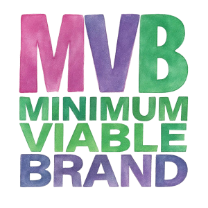 Minimum Viable Brand (MVB)